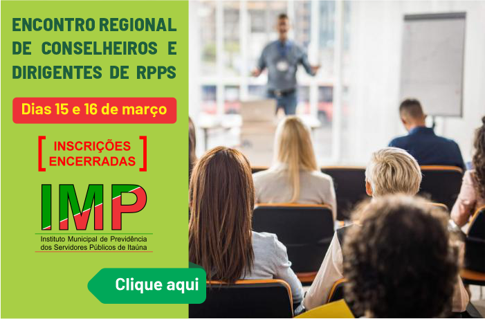 Inscrições para o Encontro Regional de Conselheiros e Dirigentes de RPPS
